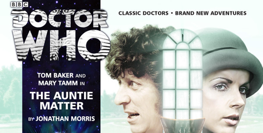 Audiodrama Review: Doctor Who: The Auntie Matter by Jonathan Morris