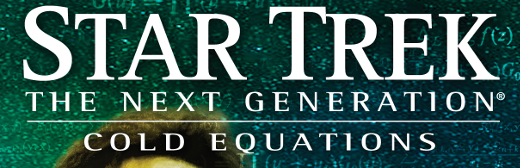 Book Review: Star Trek: The Next Generation: Cold Equations: The Persistence of Memory by David Mack